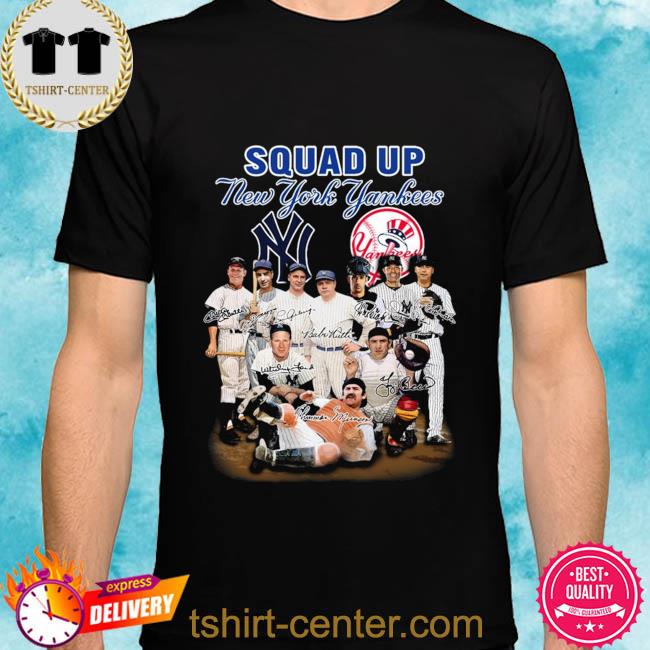 Squad up new york yankees legends signatures shirt, hoodie, sweater, long  sleeve and tank top