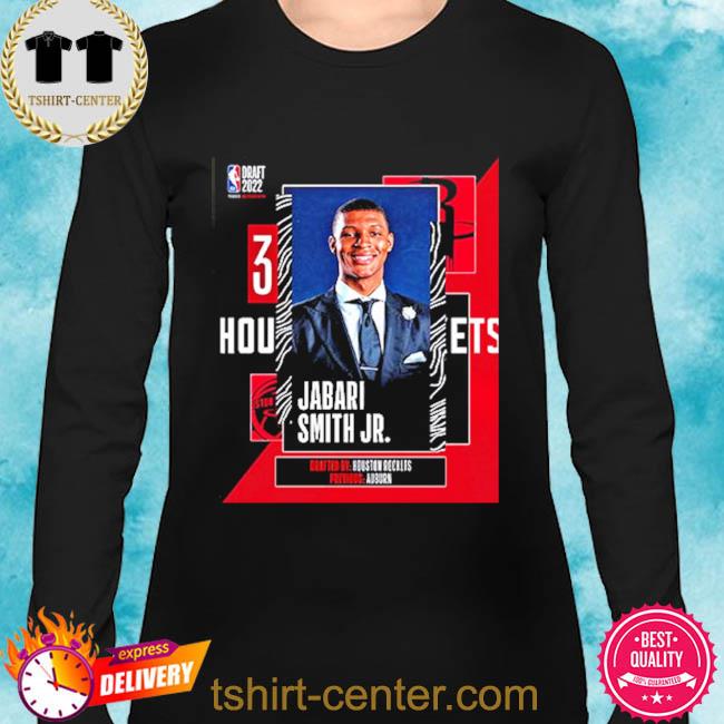 Nba 2022 nba draft houston rockets take jabari smith jr the 3th pick nba  draft shirt, hoodie, sweater, long sleeve and tank top