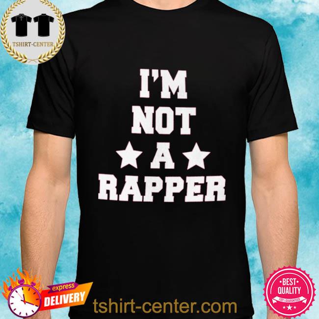 Drake I’m Not A Rapper Shirt