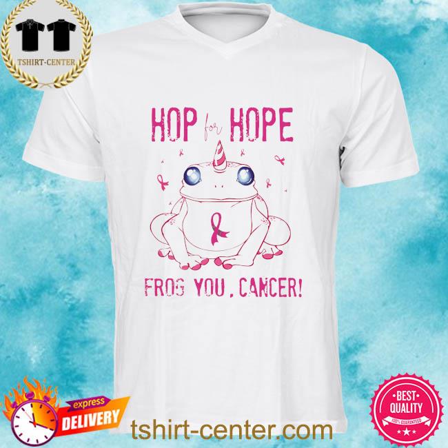 Frog hop for hope Frog you cancer shirt