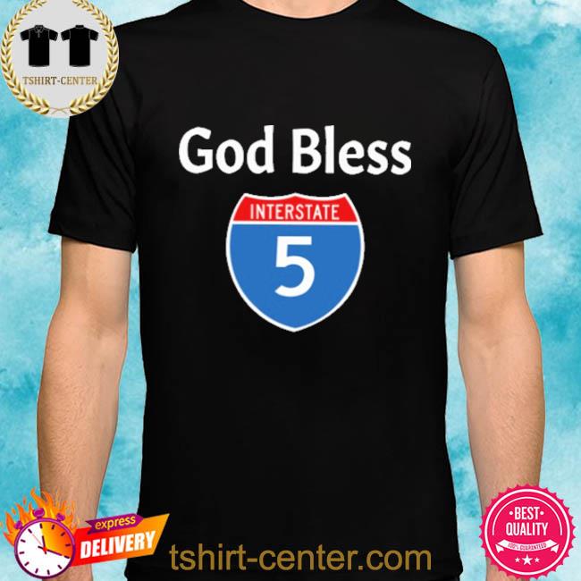 Lucca International Merch God Bless Interstate 5 Shirt