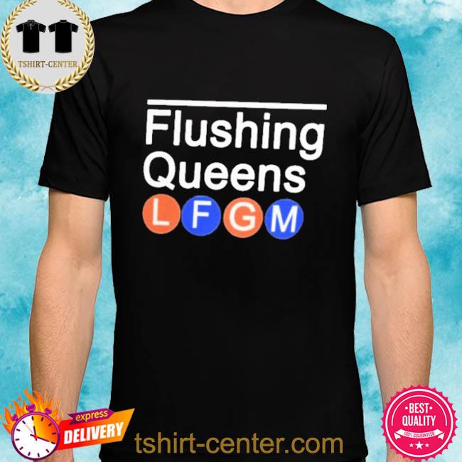 New York Mets Flushing Queens LFGM Shirt