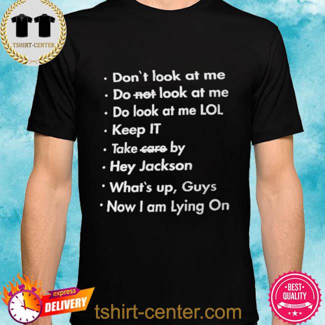 Translatedtees Don’t Look At Me Do Not Look At Me Shirt