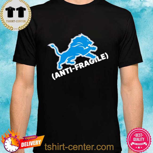 Dan Campbell Detroit Lions Anti-Fragile Unisex T-Shirt, hoodie, longsleeve,  sweatshirt, v-neck tee