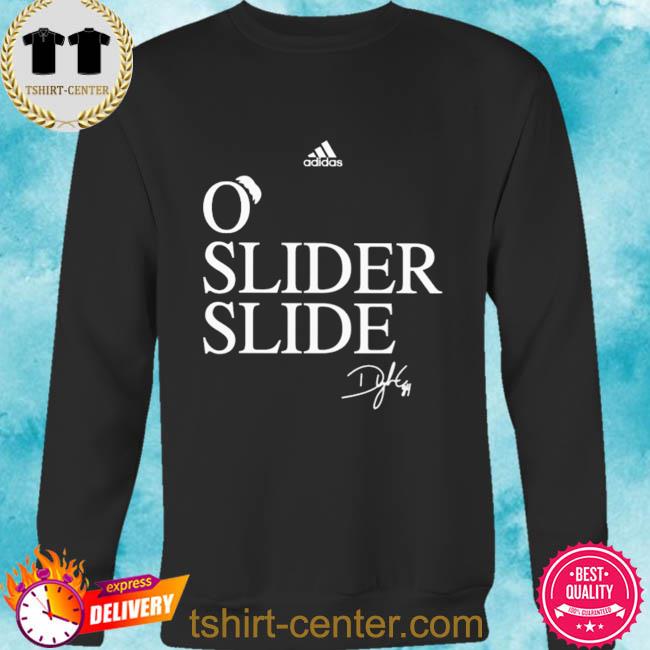 O' slider slide dylan cease shirt, hoodie, sweater and long sleeve