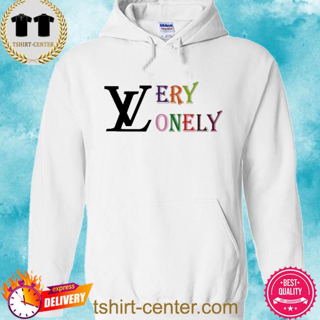 Very lonely hot sale hoodie lv