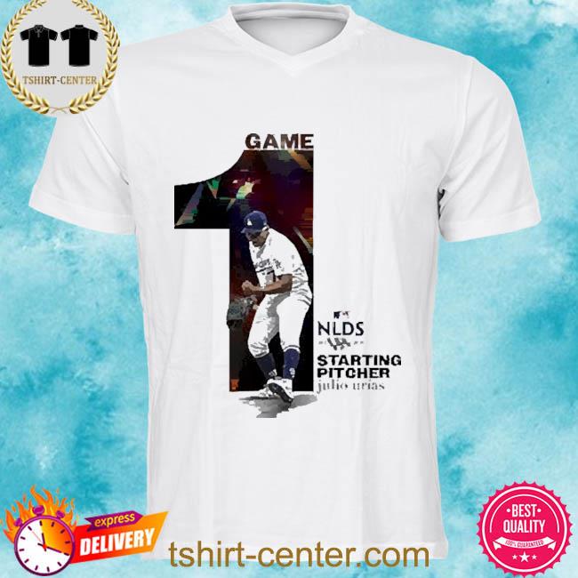 Game 1 Starting Pitcher Julio Urias 2022 shirt