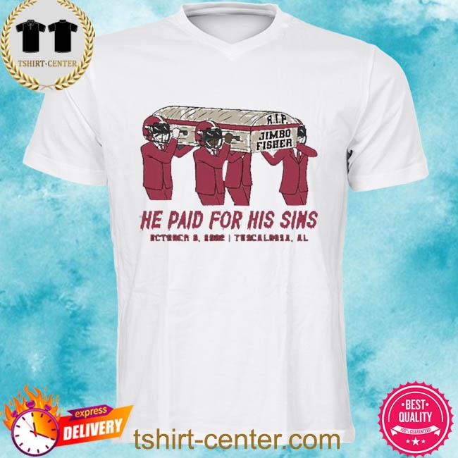 He Paid For His Sins Gameday 2022 Shirt