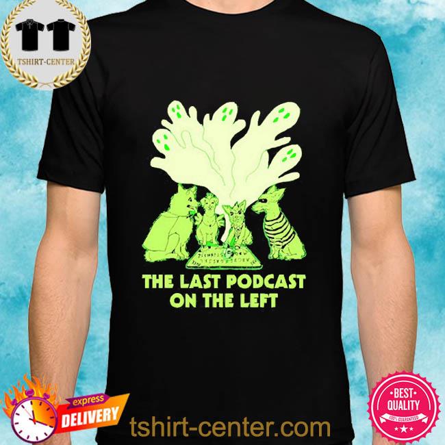 Last Podcast On The Left Last Pawcast Seance Shirt