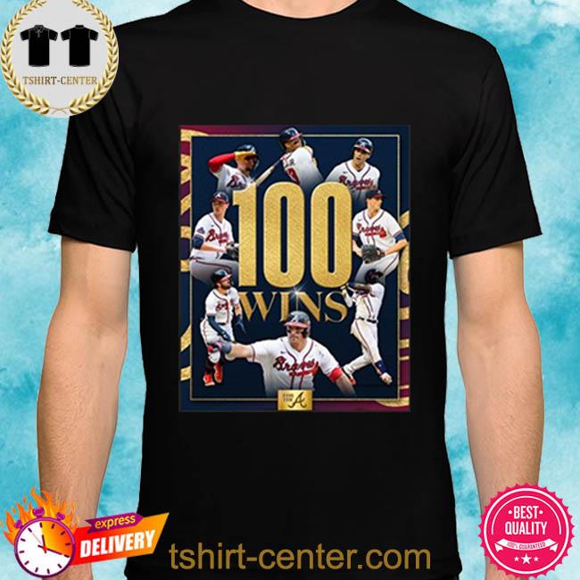 Official 100 Wins For The Atlanta Braves New 2022 Shirt
