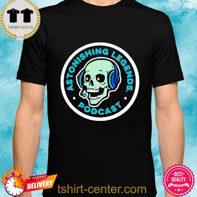 Official Astonishing legends shirt