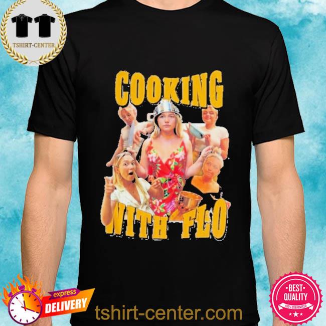 Official Cooking With Flo 2022 Shirt