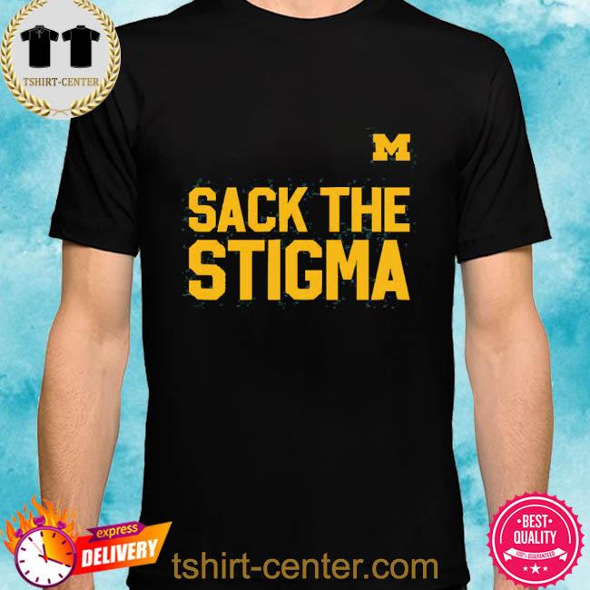 Official Sack The Stigma 2022 Shirt