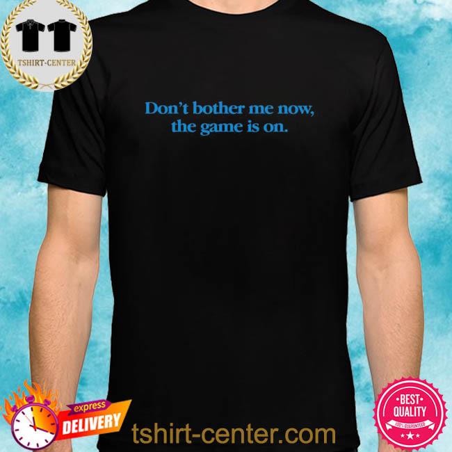 Premium don't bother me now the game is on shirt
