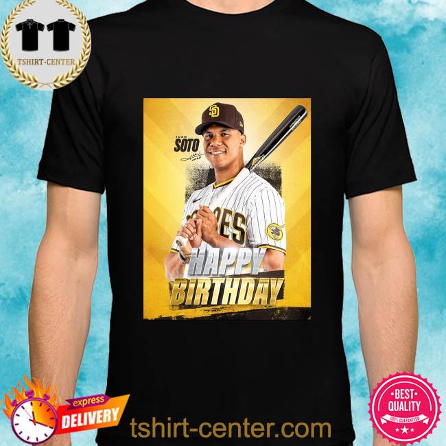 Premium happy birthday juan soto san diego padres shirt