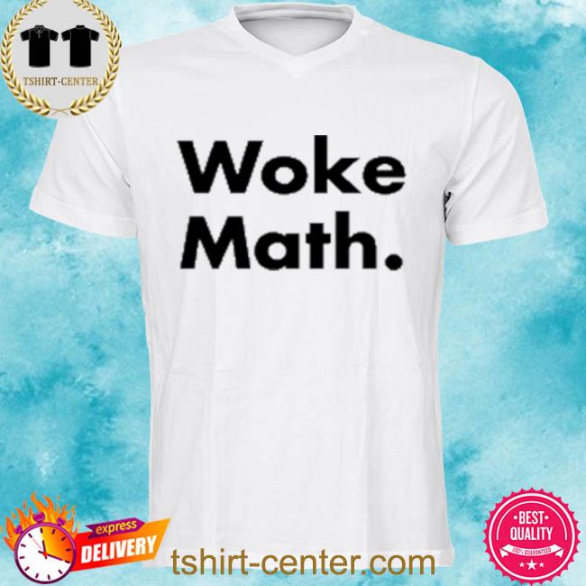 Premium jason to woke math shirt
