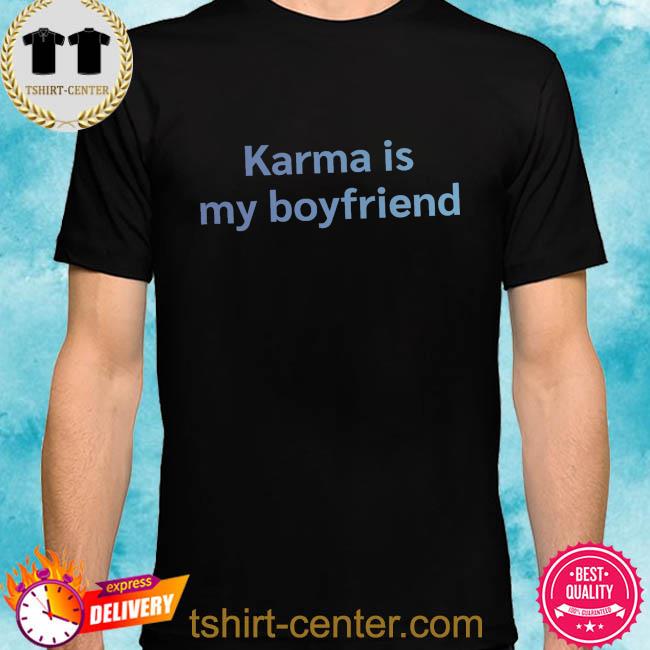Premium karma is my boyfriend midnights shirt