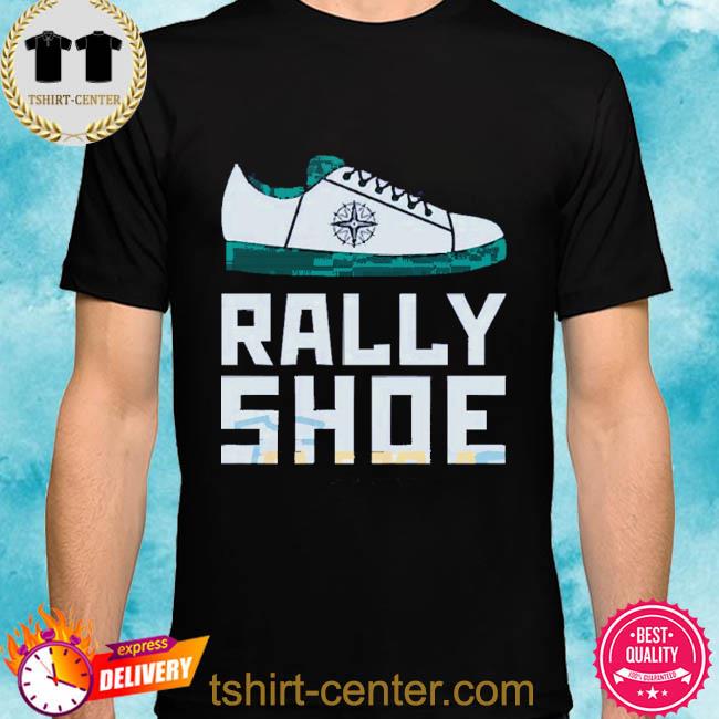 Seattle Mariners Rally Shoe 2022 Shirt