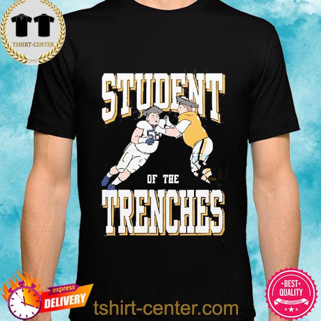 Student Of The Trenches Football 2022 Shirt