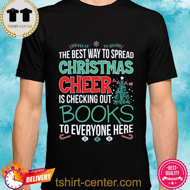 The best way to spread Christmas cheer is checking out books to everyone here sweater
