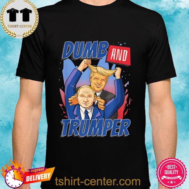 Vladimir Vladimirovich Putin and Trump-er dumb sarcasm graphic novelty shirt