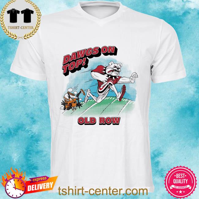 Premium the dawgs on top old row 2022 shirt