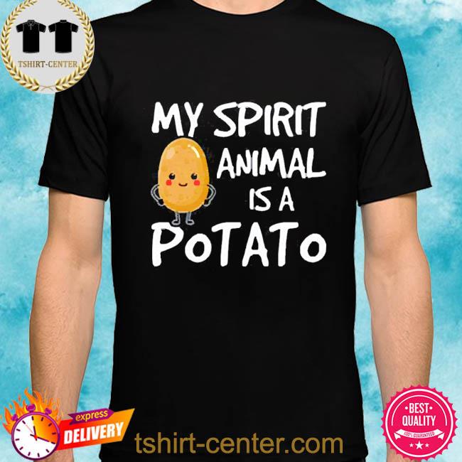 My Spirit Animal Is A Potato T-Shirt