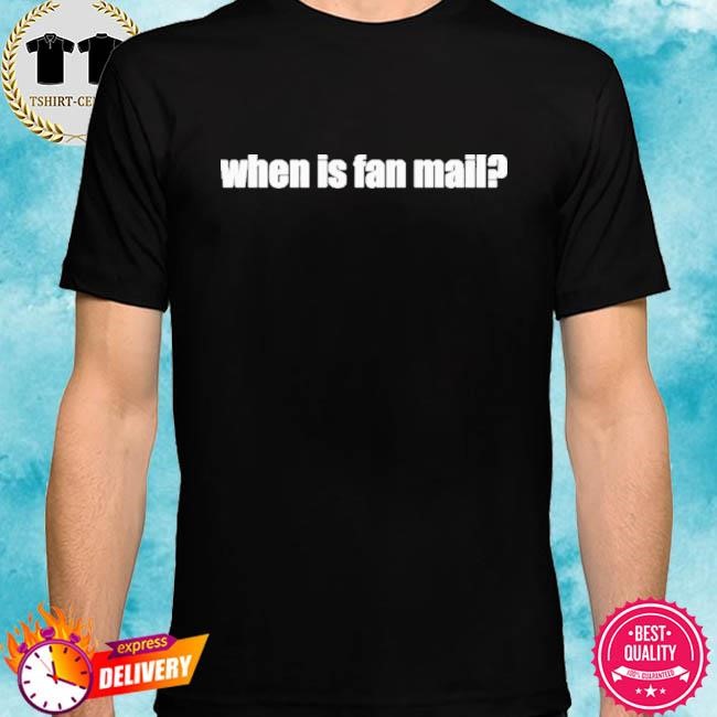 Official Jynxzi When Is Fan Mail Tee Shirt