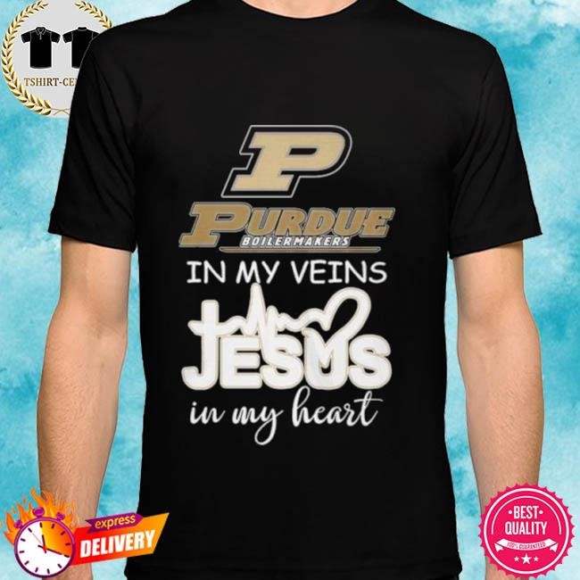 Official Purdue Boilermakers 2024 In My Veins Jesus In My Heart Tee Shirt