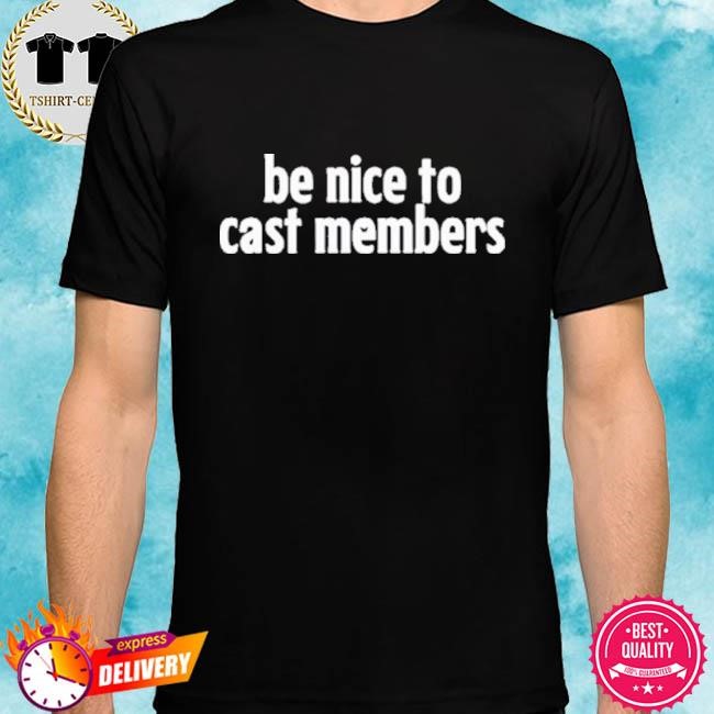 Official Ryanlmorris Wearing Be Nice To Cast Members Tee Shirt