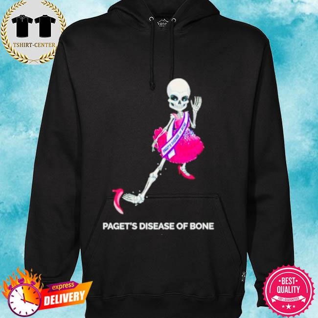 Official Skeleton paget’s disease of bone tee shirt hoodie.jpg