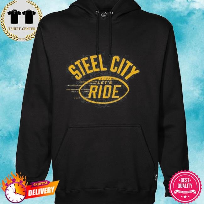 Official Steel City Let's Ride Tee Shirt hoodie.jpg