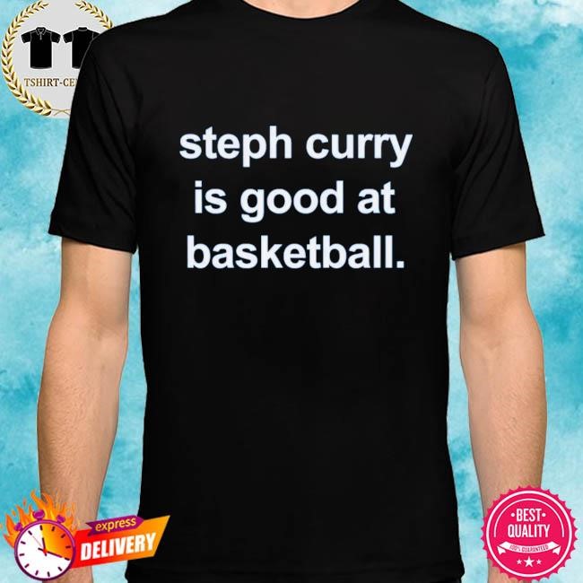Official Steph Curry is Good at Basketball 2024 Shirt
