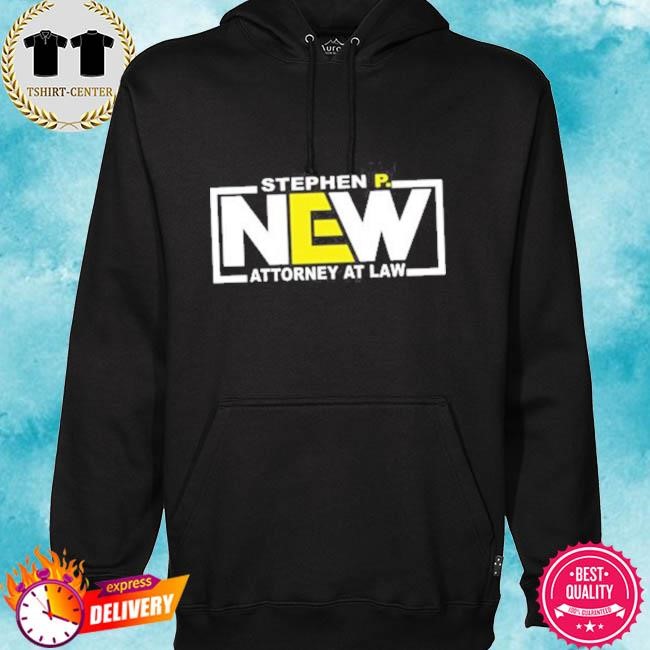 Official Stephen P New Attorney At Law Tee Shirt hoodie.jpg