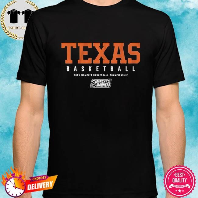 Official Texas Women’s Basketball 2024 Ncaa Tournament Tee Shirt