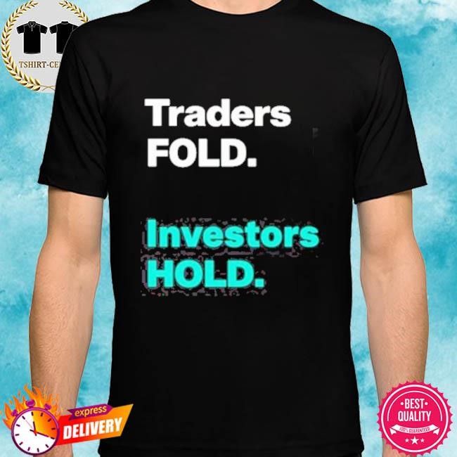 Official Traders Fold Investors Hold Tee Shirt