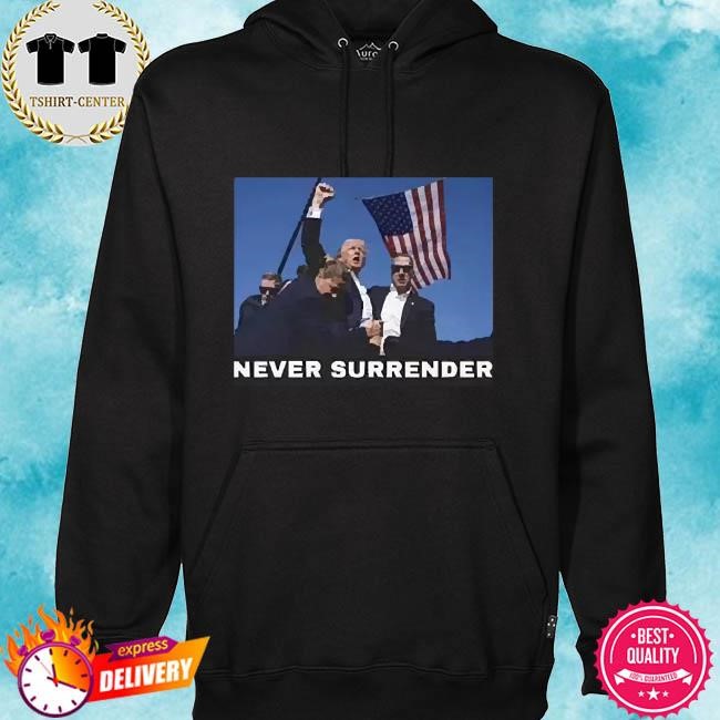 Donald Trump Shot NEVER SURRENDER Rally Shooting 2024 T hoodie