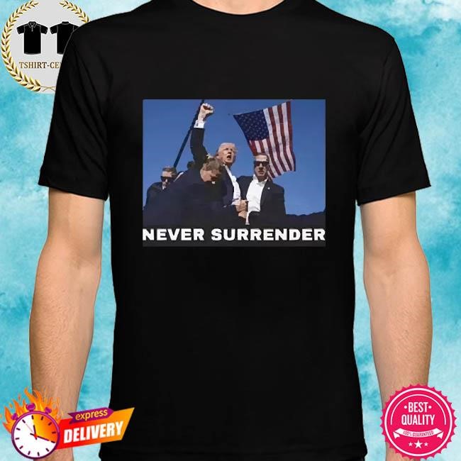 Donald Trump Shot NEVER SURRENDER Rally Shooting 2024 T Shirt