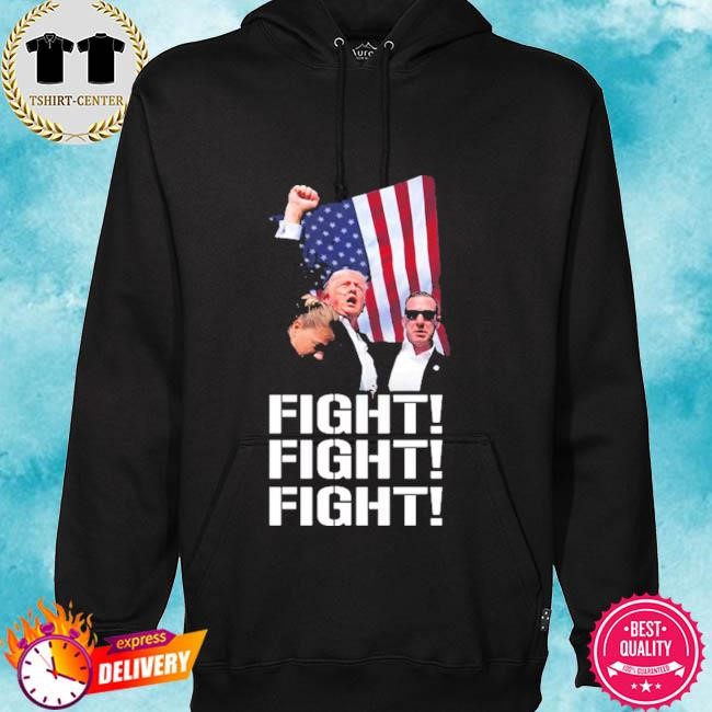 Donald Trump Shot T-Shirt - Fight - Trump 2024 hoodie