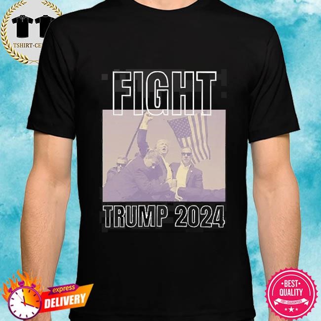 Fight Trump 2024 President Trump Rally Shooting Shirt