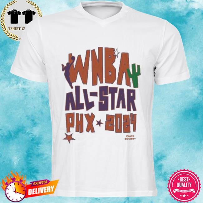 Official Playa Society 2024 Wnba All-Star Shirt Official Playa Society 2024 Wnba All-Star Shirt