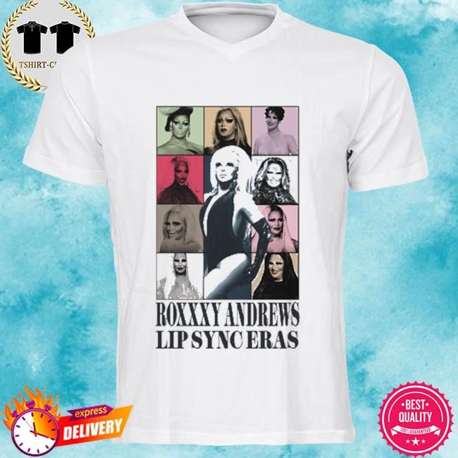 Official Roxxxy Andrews Lip Sync Eras Shirt